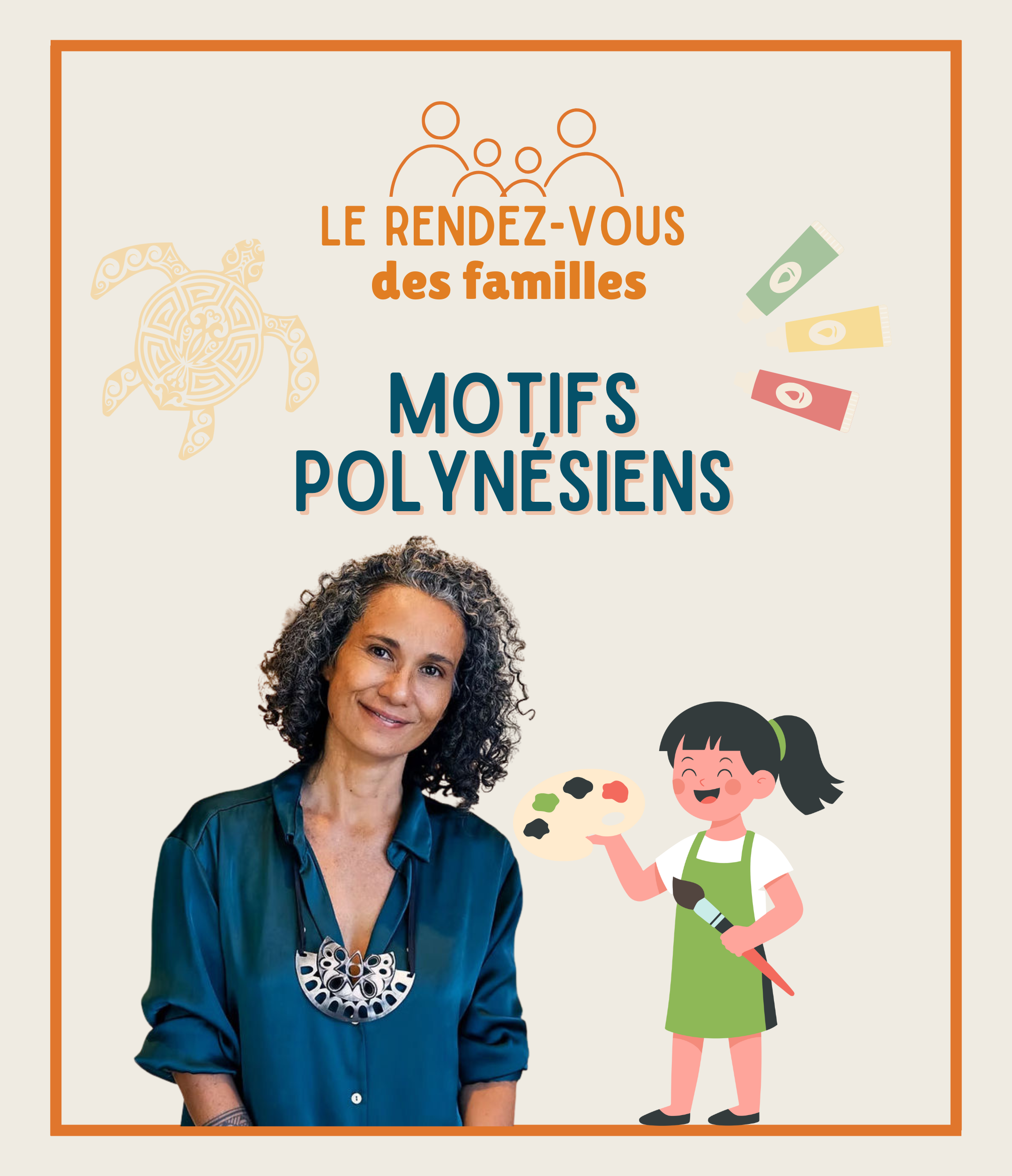 ANNULÉ | RENDEZ-VOUS DES FAMILLES | Atelier motifs polynésiens avec Miriama Bono